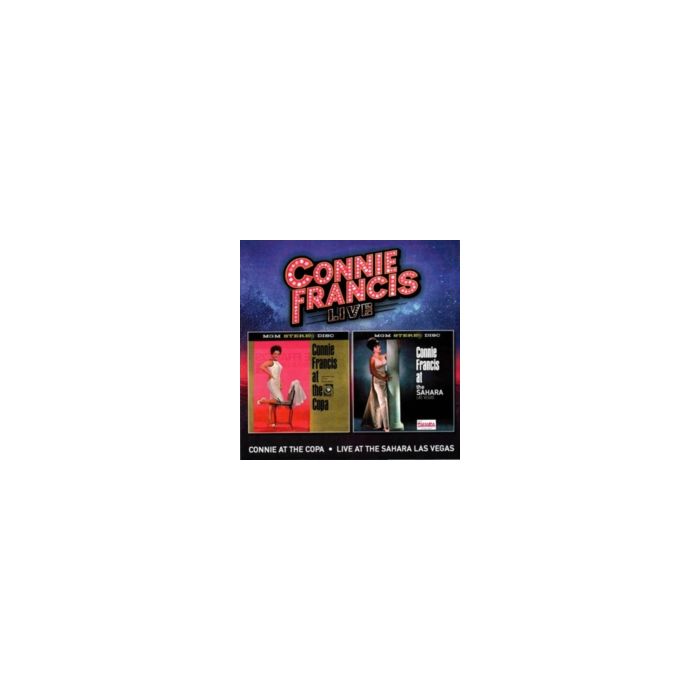 CONNIE FRANCIS - LIVE (CONNIE AT THE COPA/LIVE AT THE SAHARA LAS VEGAS)