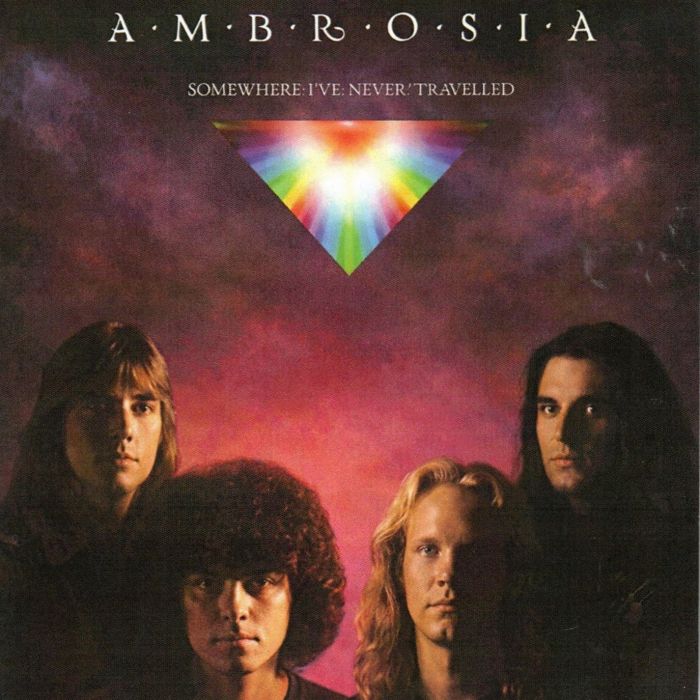 AMBROSIA - SOMEWHERE I'VE NEVER TRAVELLED