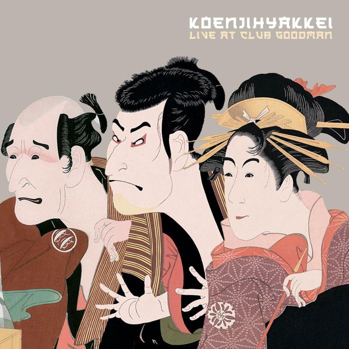 KOENJIHYAKKEI - LIVE AT CLUB GOODMAN