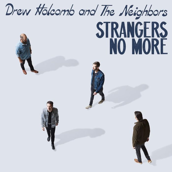HOLCOMB,DREW & NEIGHBORS - STRANGERS NO MORE