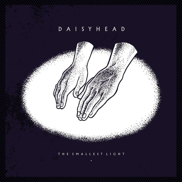DAISYHEAD - SMALLEST LIGHT (10TH ANNIVERSARY)