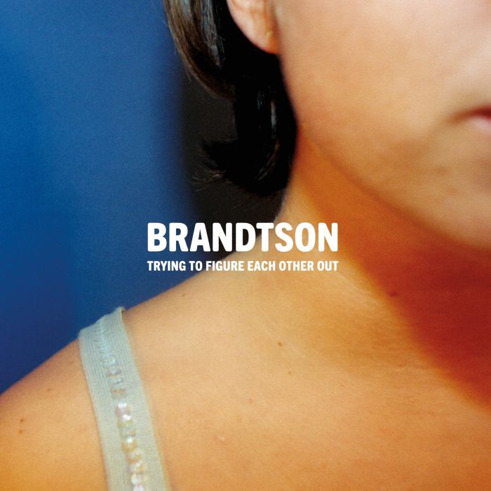BRANDTSON - TRYING TO FIGURE EACH OTHER OUT