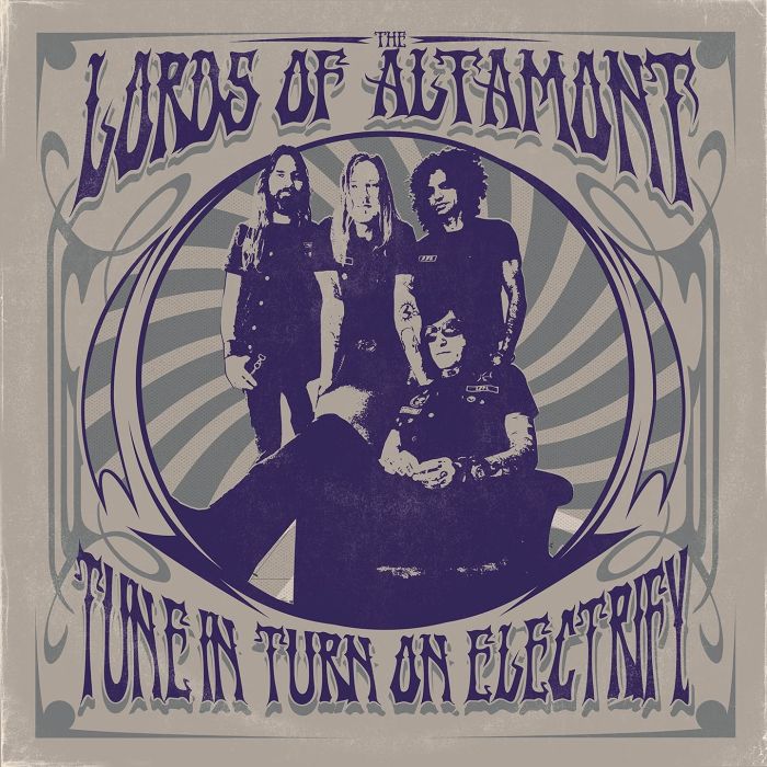 LORDS OF ALTAMONT - TUNE IN, TURN ON, ELECTRIFY