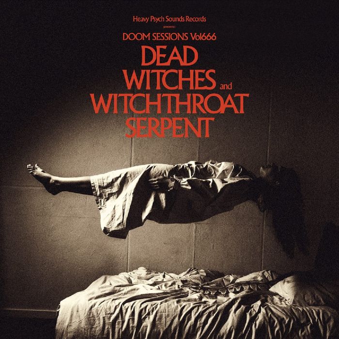 DEAD WITCHES; WITCHTHROAT SERPENT - DOOM SESSIONS VOL. 666