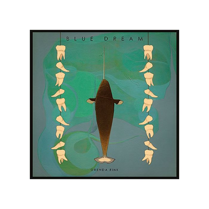 ORENDA FINK - BLUE DREAM
