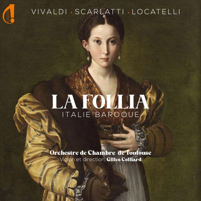 ORCHESTRE DE CHAMBRE DE TOULOUSE - LA FOLLIA: ITALIE BAROQUE