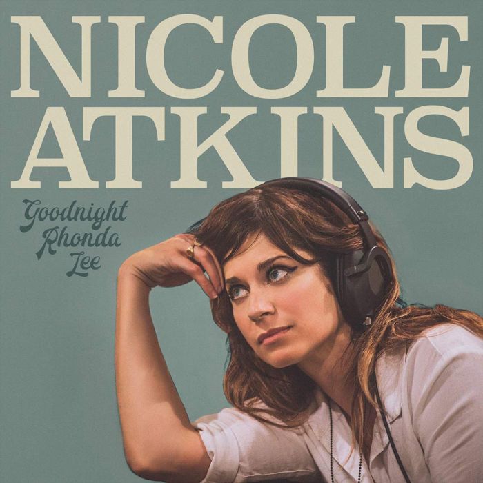 NICOLE ATKINS - GOODNIGHT RHONDA LEE
