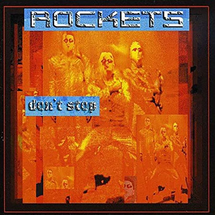 ROCKETS - DON'T STOP