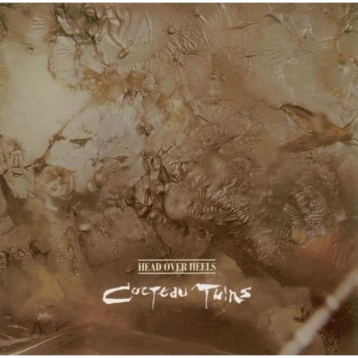 COCTEAU TWINS - HEAD OVER HEELS