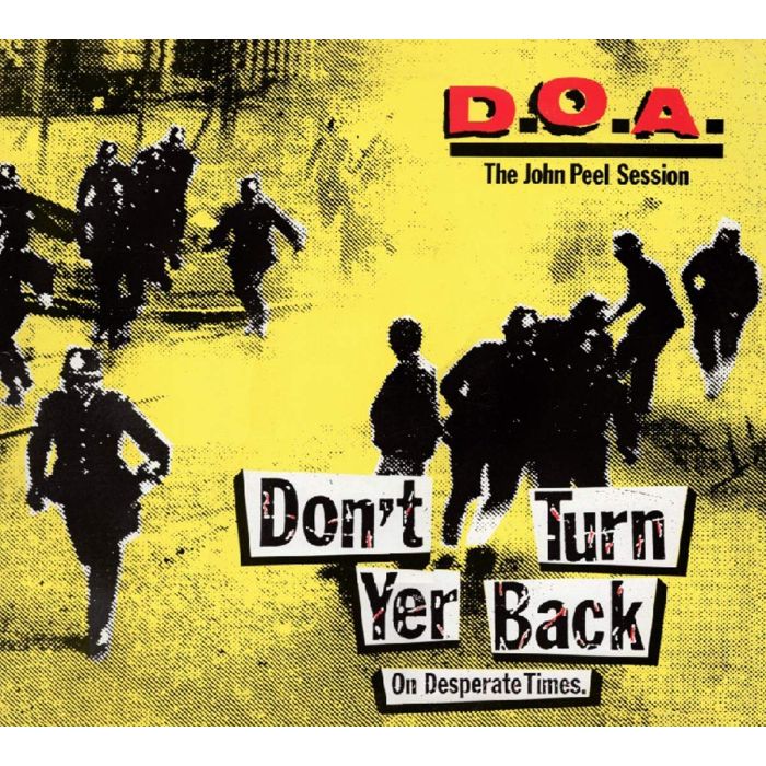 DOA - DON'T TURN YER BACK (ON DESPERATE TIMES)