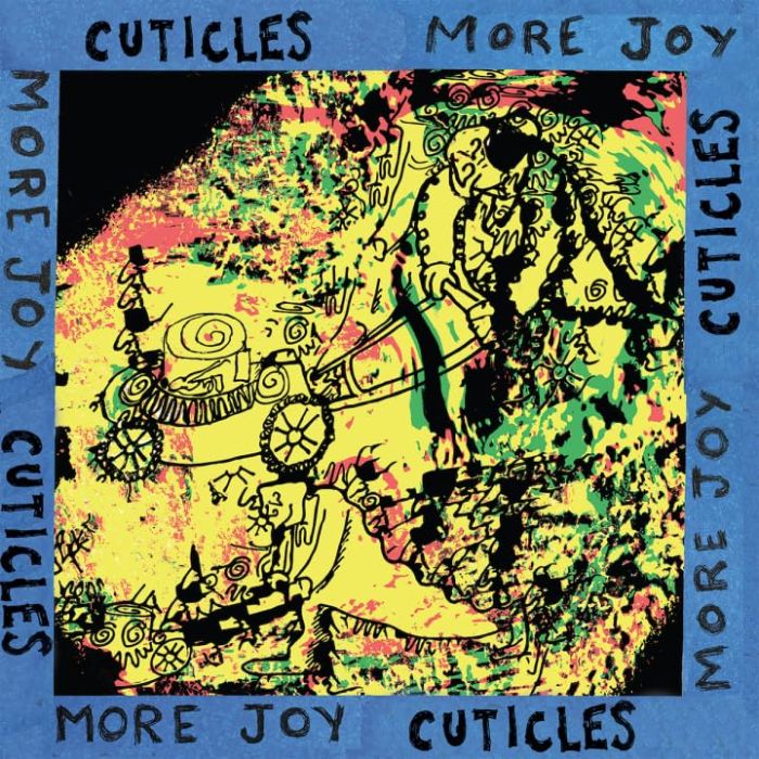CUTICLES - MORE JOY
