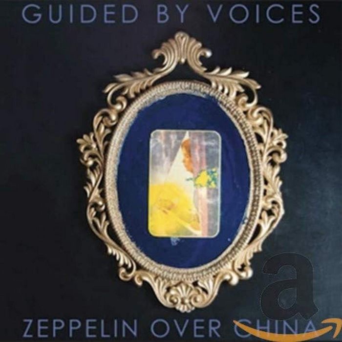 GUIDED BY VOICES - ZEPPELIN OVER CHINA