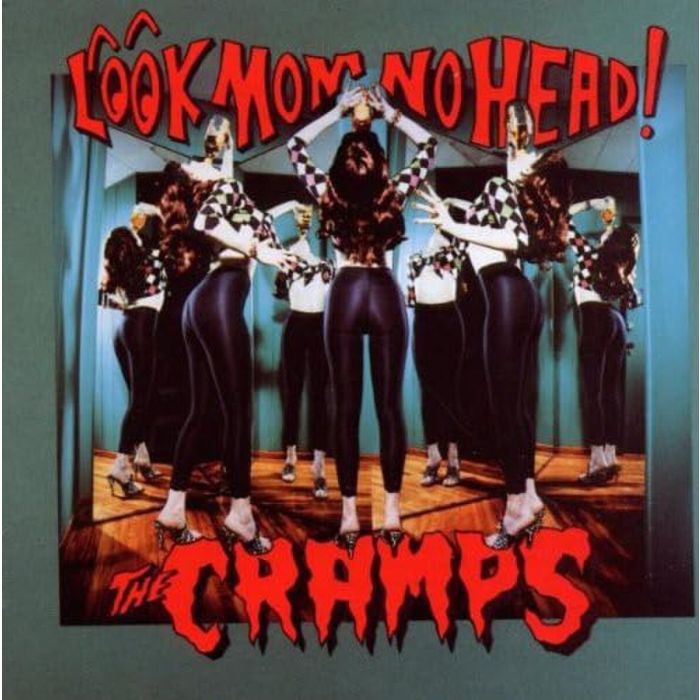 Cramps, The - Look Mom, No Head