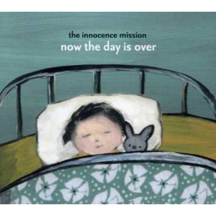 INNOCENCE MISSION - NOW THE DAY IS OVER