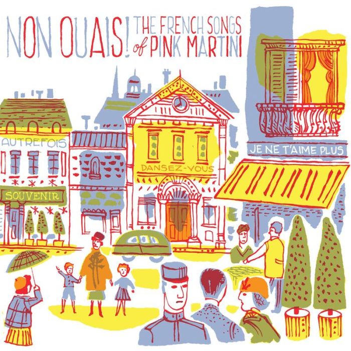 Pink Martini - Non Ouais! The French Songs of Pink Martini