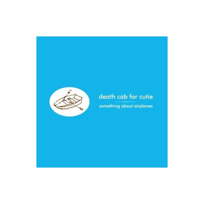 Death Cab for Cutie - Something About Airplanes