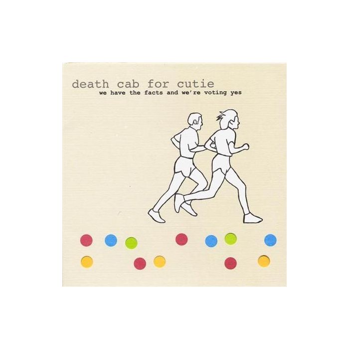 Death Cab for Cutie - We Have The Facts And We're Voting Yes