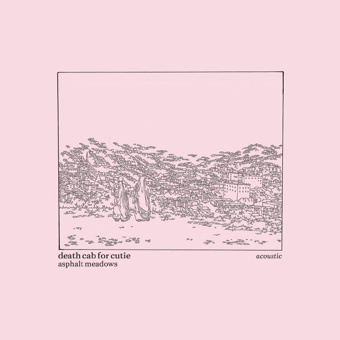 DEATH CAB FOR CUTIE - ASPHALT MEADOWS