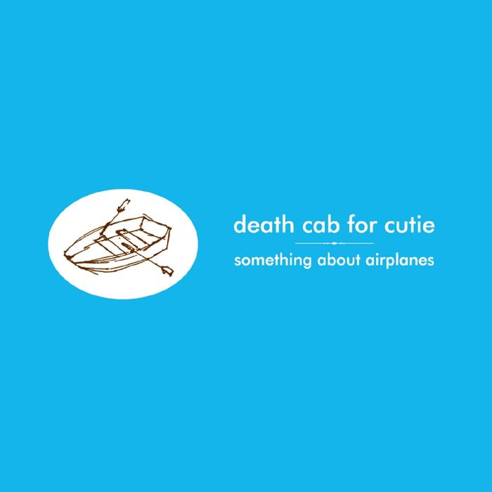 DEATH CAB FOR CUTIE - SOMETHING ABOUT AIRPLANES