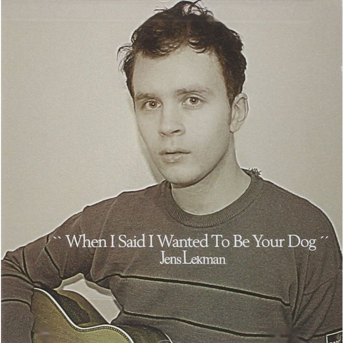 JENS LEKMAN - WHEN I SAID I WANTED TO BE YOU