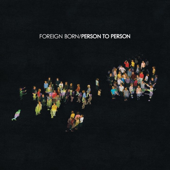 FOREIGN BORN - PERSON TO PERSON