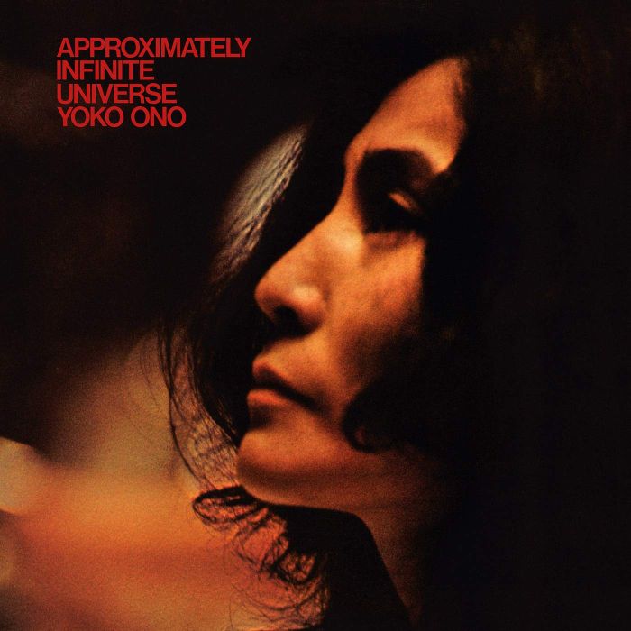 YOKO ONO - APPROXIMATELY INFINITE UNIVERSE