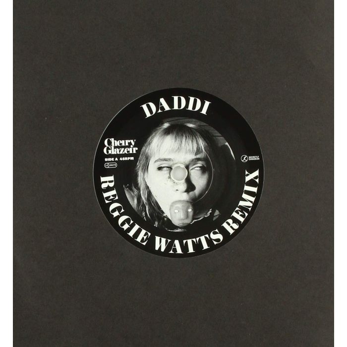 CHERRY GLAZERR - DADDI (REGGIE WATTS REMIX) B/W SELF EXPLAINED (TUNEYARDS REMIX)