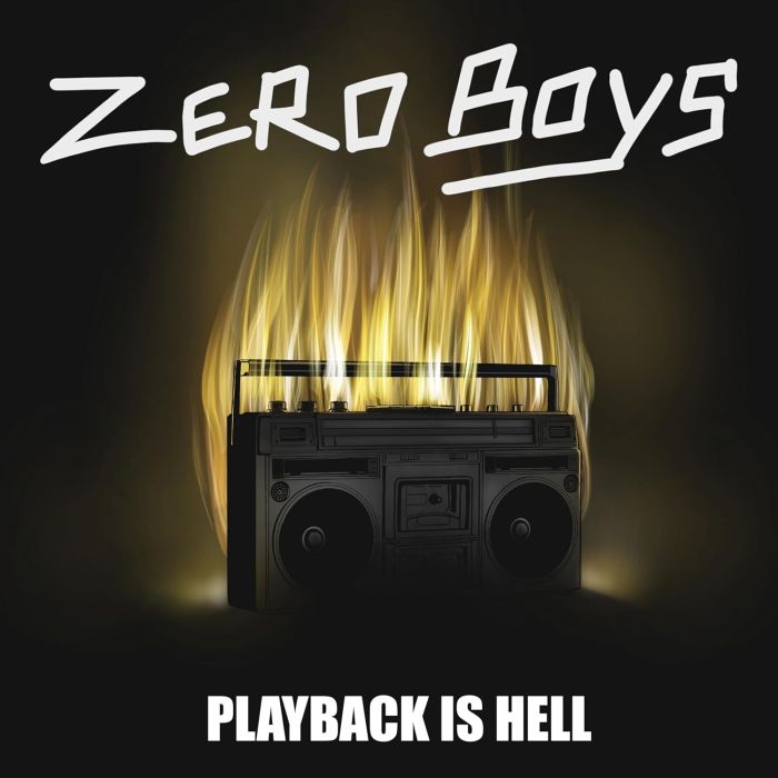ZERO BOYS - PLAYBACK IS HELL