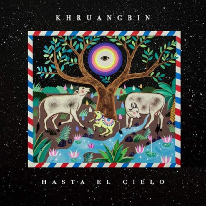 KHRUANGBIN - HASTA EL CIELO