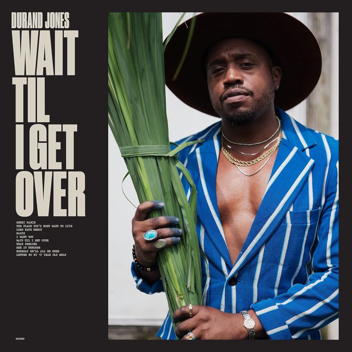 DURAND JONES - WAIT TIL I GET OVER