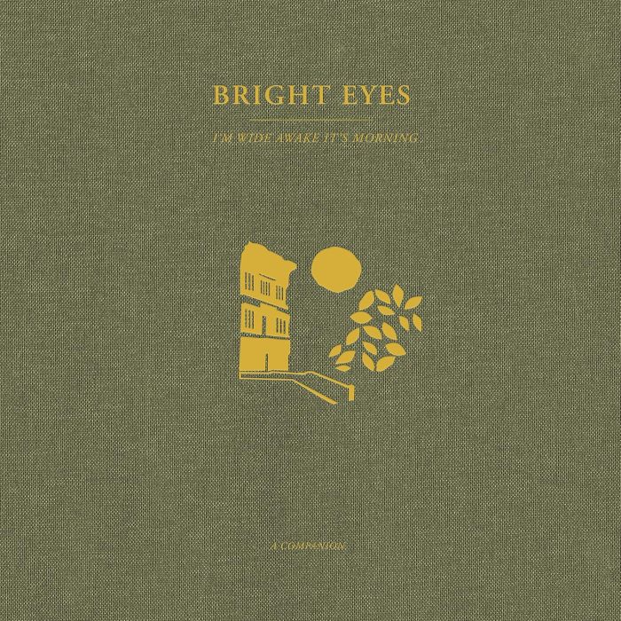BRIGHT EYES - I'M WIDE AWAKE, IT'S MORNING: A COMPANION