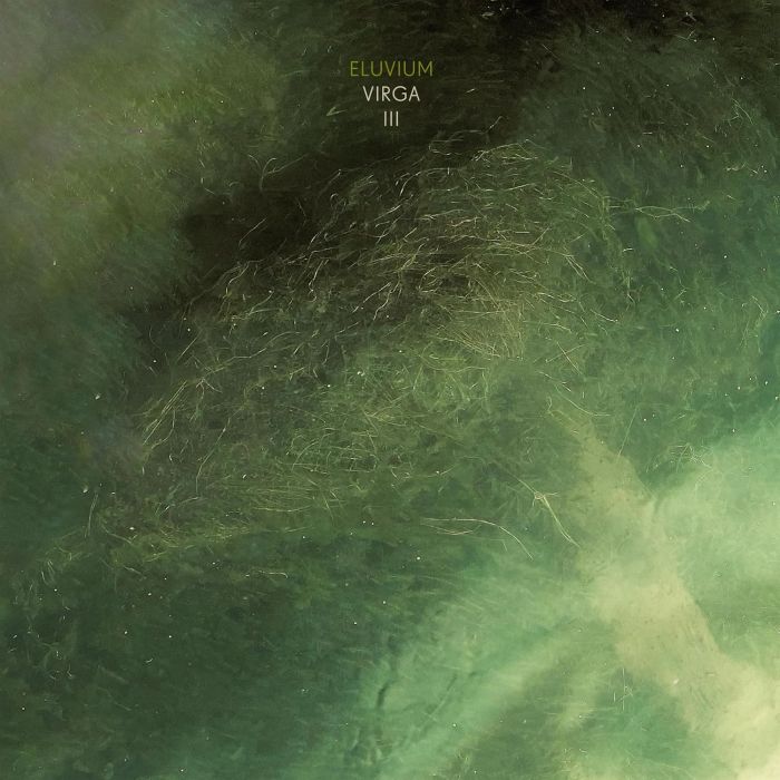 ELUVIUM - VIRGA III (CRYSTAL CLEAR VINYL)