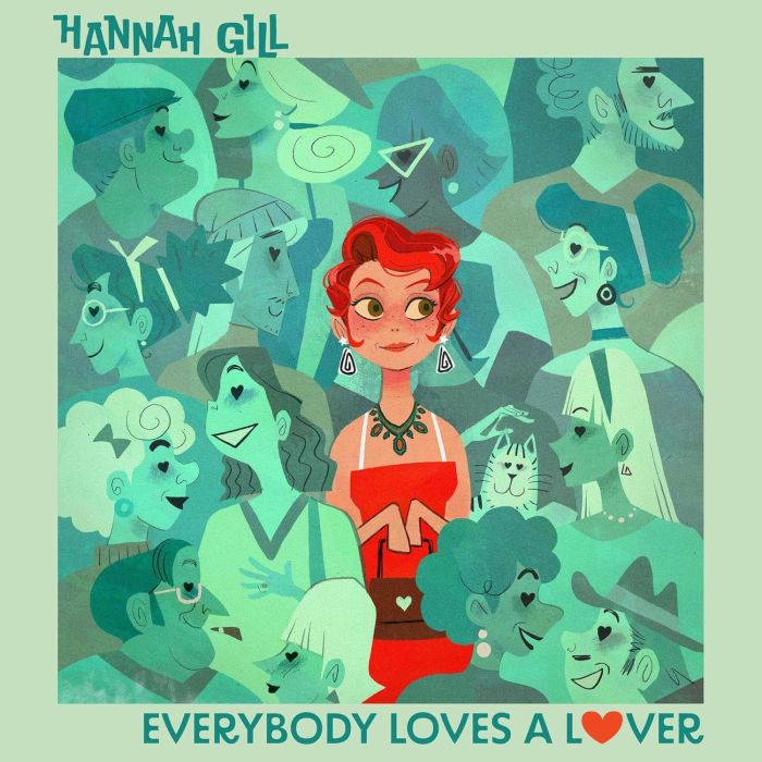 HANNAH GILL - EVERYBODY LOVES A LOVER