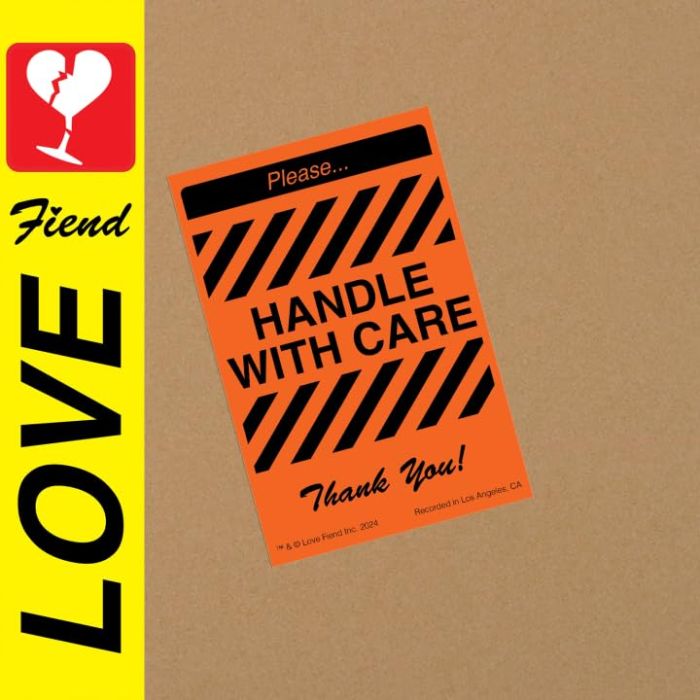 LOVE FIEND - HANDLE WITH CARE