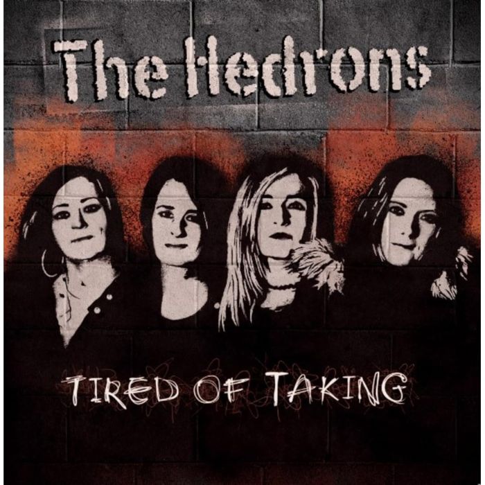 HEDRONS - TIRED OF TAKING