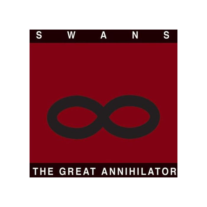 Swans - The Great Annihilator