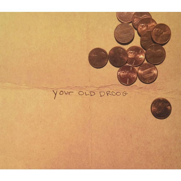 YOUR OLD DROOG - YOUR OLD DROOG