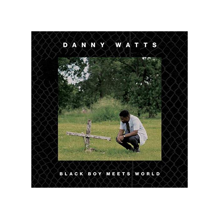 DANNY WATTS - BLACK BOY MEETS WORLD