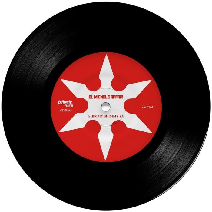 EL MICHELS AFFAIR - SHIMMY SHIMMY YA B/W INCARCERATED SCARFACES