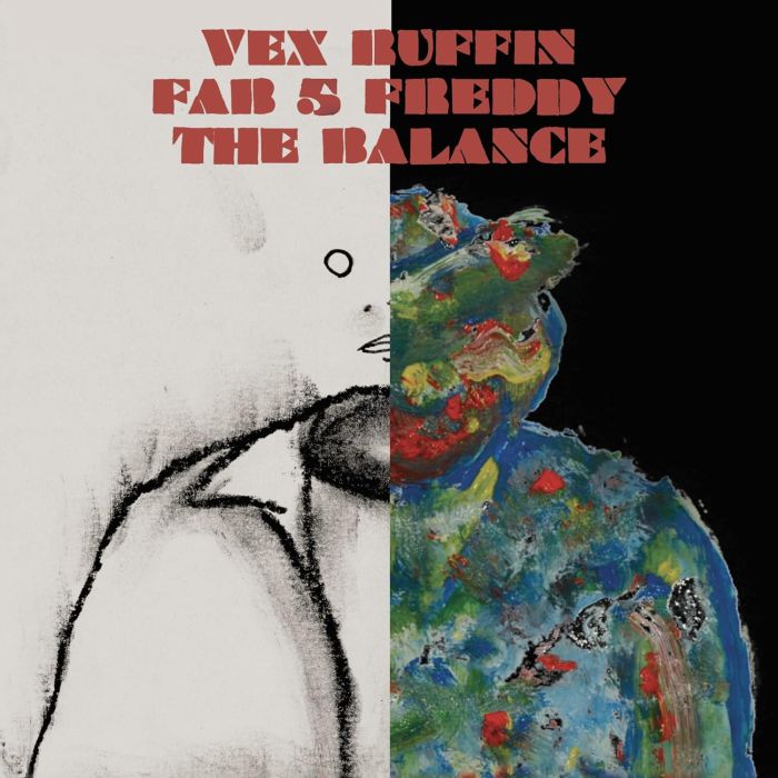 VEX RUFFIN - BALANCE (FEAT. FAB 5 FREDDY)