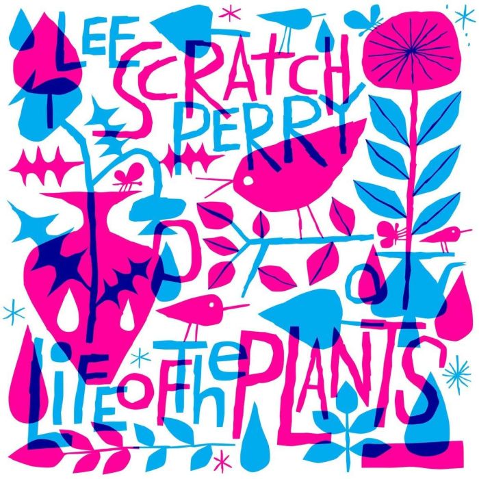 LEE SCRATCH PERRY - LIFE OF THE PLANTS
