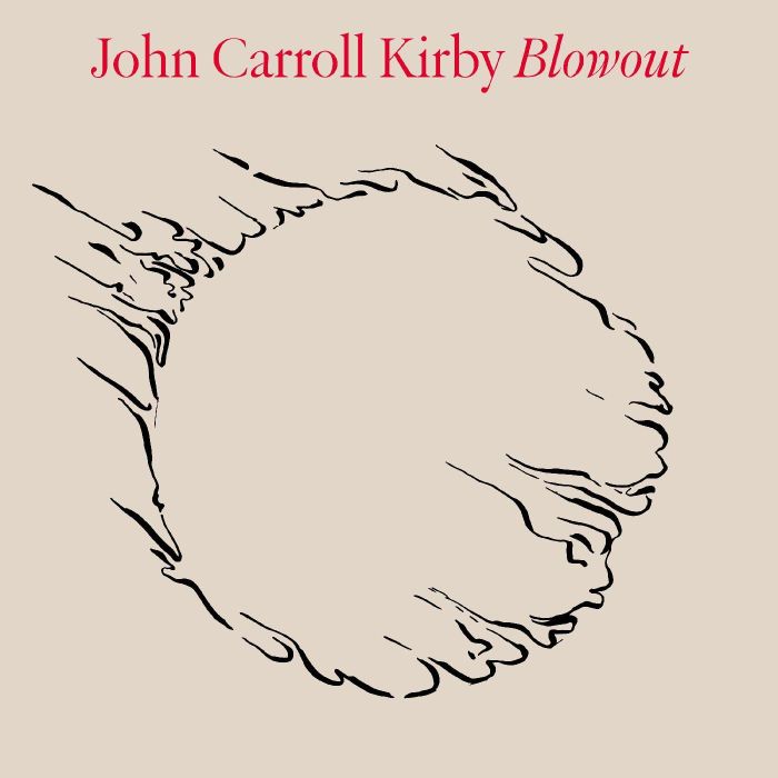 JOHN CARROLL KIRBY - BLOWOUT