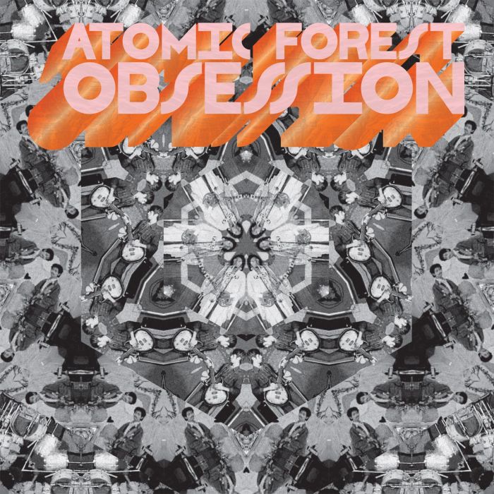 ATOMIC FOREST - OBSESSION