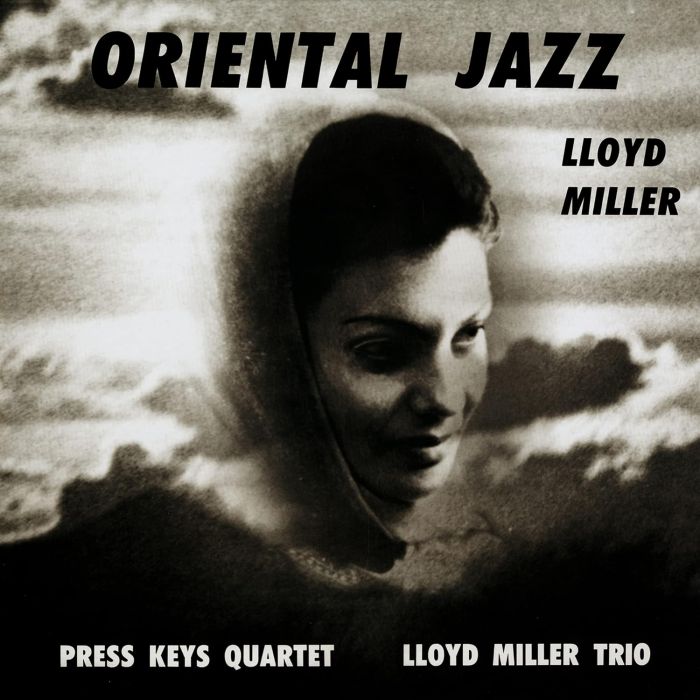 LLOYD MILLER - ORIENTAL JAZZ