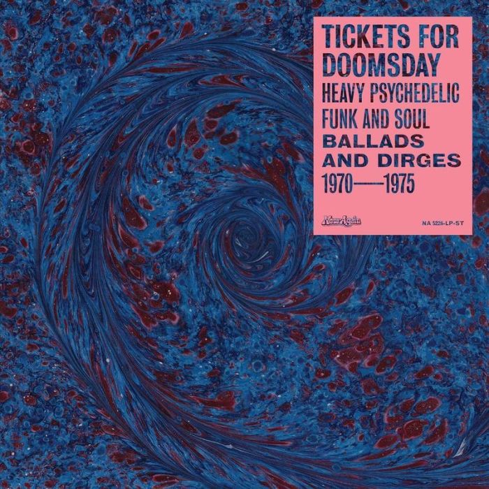 VARIOUS ARTISTS - TICKETS FOR DOOMSDAY: HEAVY PSYCHEDELIC FUNK, SOUL, BALLADS & DIR
