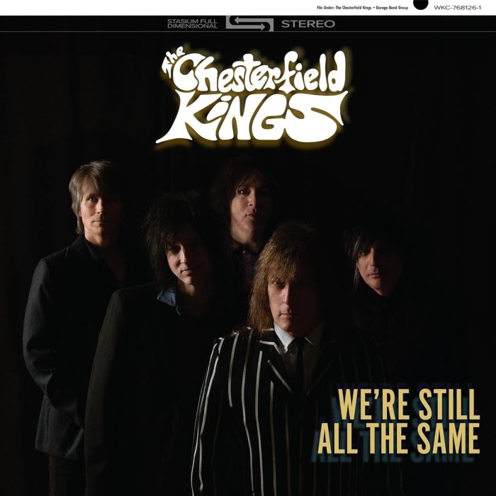CHESTERFIELD KINGS - WE'RE STILL ALL THE SAME