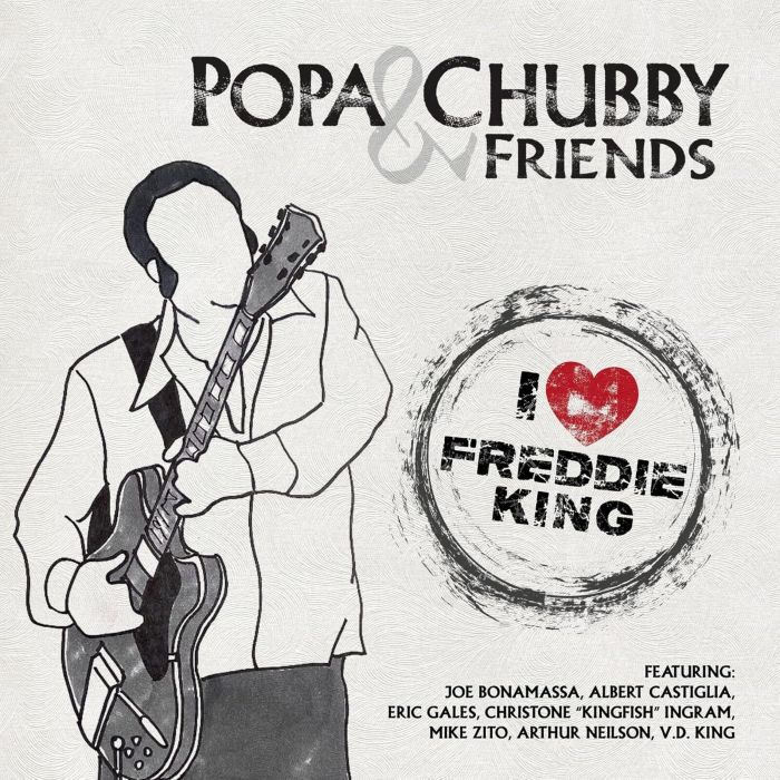 POPA CHUBBY - I LOVE FREDDIE KING