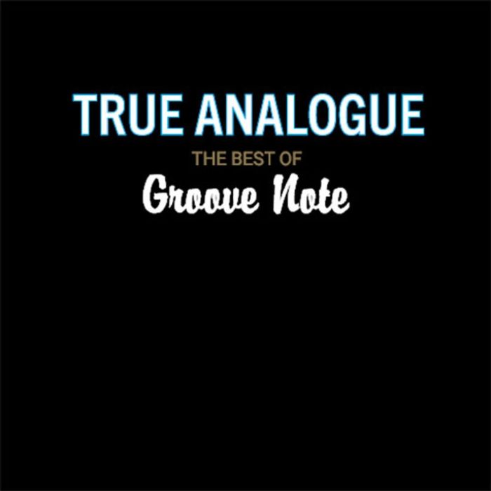 GROOVE NOTE - TRUE AUDIOPHILE THE BEST OF GROOVE NOTE