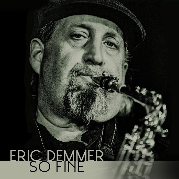 ERIC DEMMER - SO FINE