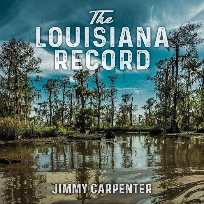 JIMMY CARPENTER - LOUISIANA RECORD